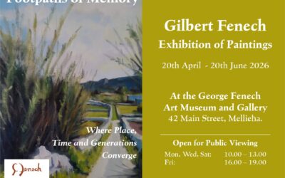 Footpaths of Memories – An exhibition of paintings by Gilbert Fenech